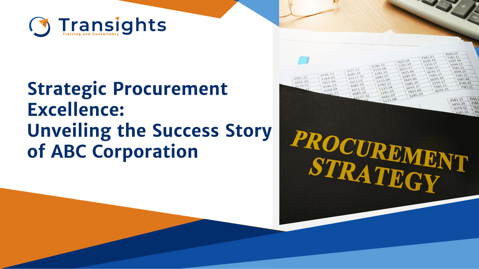 Strategic Procurement Excellence: Unveiling the Success Story of ABC Corporation